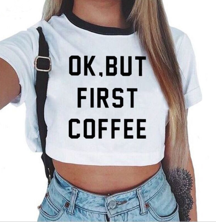 First Coffee Aesthetic Crop Top Graphic Tees